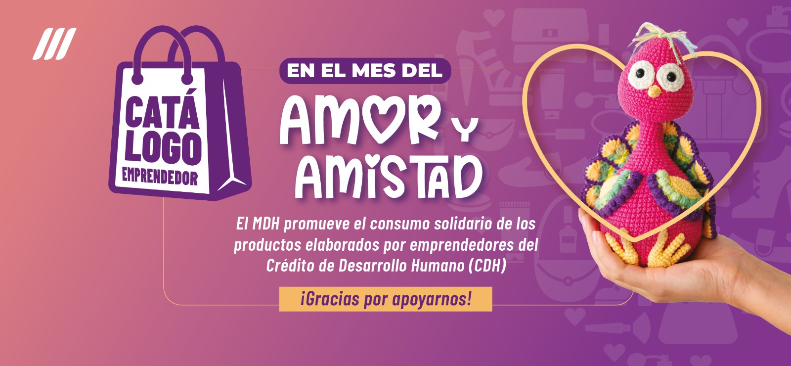 El MDH promueve el consumo solidario de los productos elaborados por emprendedores del Crédito de Desarrollo Humano